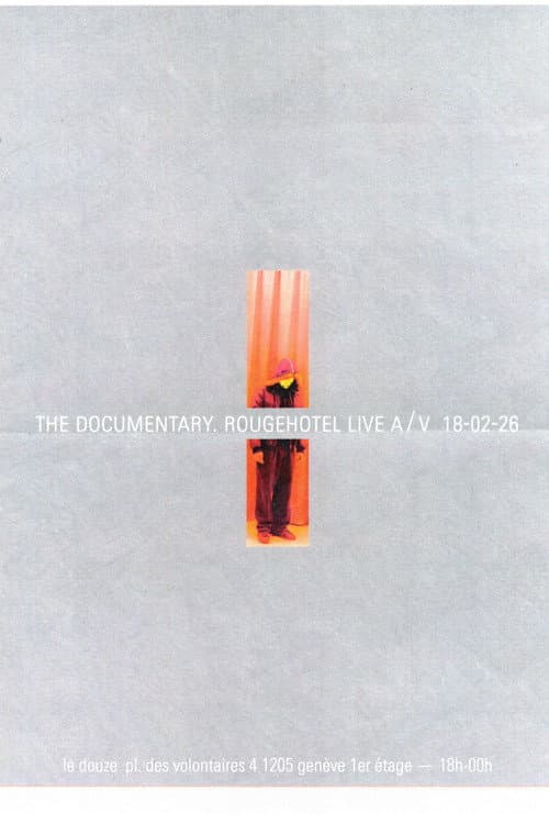 The Documentary RougeHotel